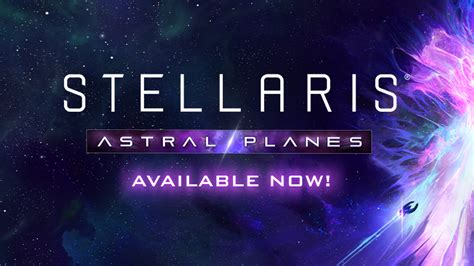 stellaris formless|Astral Planes is available now! .
